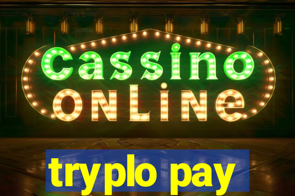 tryplo pay